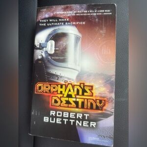 Orphan's Destiny by Robert Buettner